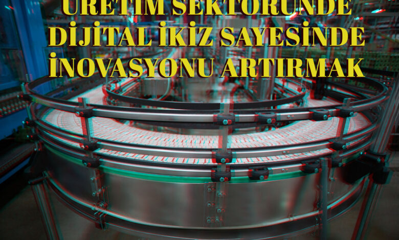 Dijital ikiz nedir